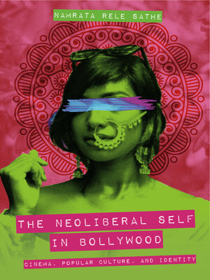 cover image of The Neoliberal Self in Bollywood
